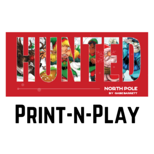 Hunted: North Pole 2nd Edition (Print-n-Play)