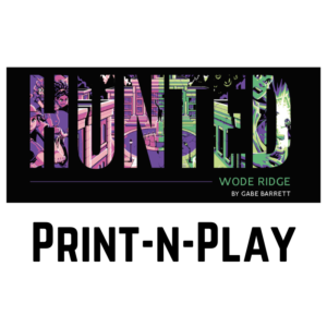 Hunted: Wode Ridge (Print-n-Play)